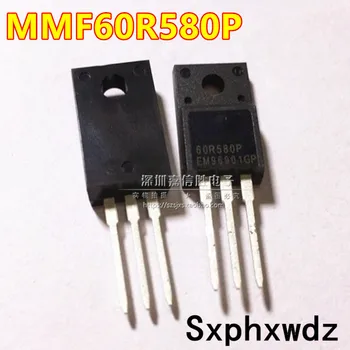10 ADET 60R580P MMF60R580PTH TO-220F 8A600V yeni orijinal Güç MOSFET transistör