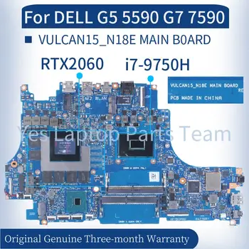 DELL G5 5590 G7 7590 Laptop Anakart VULCAN15_N18E 0CNDTP 0D2DM3 0MXHK3 GTX1660Tı RTX2060 RTX2070 DDR4 Dizüstü Anakart