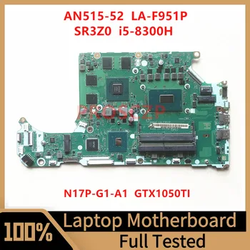 DH5VF LA-F951P Acer Nitro 5 AN515 AN515 - 52 Laptop Anakart NBQ3M11001 İle SR3Z0 I5-8300H CPU GTX1050Tİ 4GB %100 % Test TAMAM