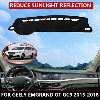 Geely Emgrand GT GC9 2015-2018 Araba Dashboard Kapak Mat Oto Güneş Gölge yastık pedi İç Koruyucu halı döşeme Aksesuarları