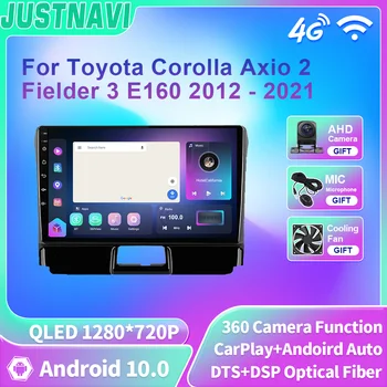 JUSTNAVI Android 10.0 Araba Radyo Multimedya Oynatıcı Toyota Corolla Axio İçin 2 Fielder 3 E160 2012-2021 Navigasyon GPS Serero 2Din