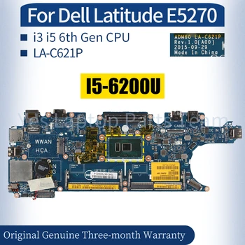 LA-C621P Dell Latitude E5270 Laptop Anakart 0DV5YH 0T78NH 076R9T 0YM98P 0DV5YH 0YM98P ı3 ı5 6th Gen Dizüstü Anakart