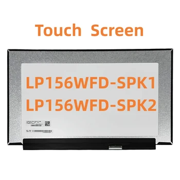 LP156WFD-SPK1 Fit LP156WFD-SPK2 Laptop LCD Dokunmatik Ekran EDP 40 Pins FHD 1920*1080 Ekran Paneli