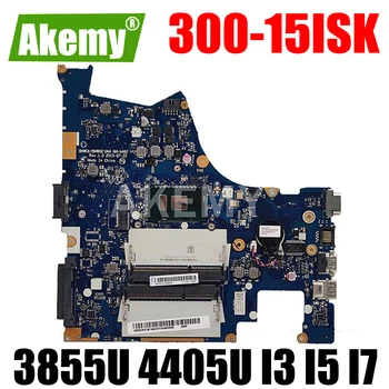 NM-A482 Laptop Anakart İçin Lenovo IdeaPad 300-15 300-15ISK Anakart anakart İle 3855U 4405U I3 I5 I7 6th Gen CPU DDR3L